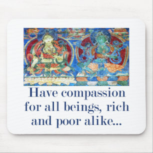 Tapis De Souris Avoir La Compassion Pour Tous Les Êtres - Citation