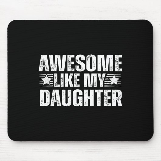 Tapis De Souris Awesome Comme Ma Fille Cadeaux Hommes Drôle Pères  (Devant)