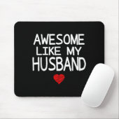 Tapis De Souris Awesome Like My Husband Heart Graphic For Valentin (Avec souris)