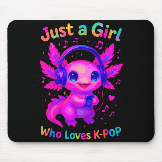 Tapis De Souris Axolotl Just A Girl Who Loves K-p  (Devant)