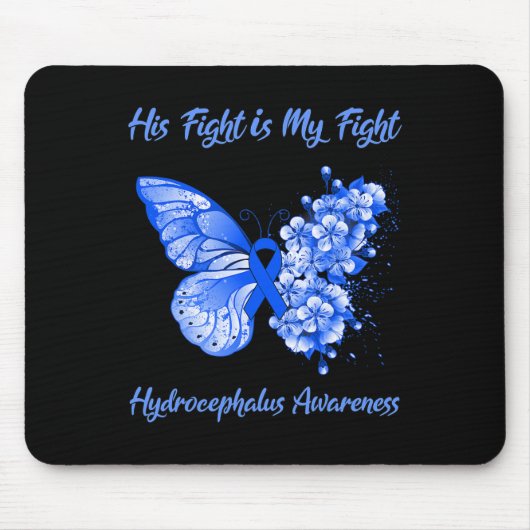 Tapis De Souris Babfly His Fight is My Fight Hydrocephalus Awar (Devant)