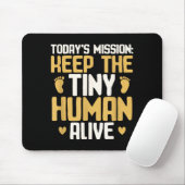 Tapis De Souris Baby Daddy Keep The Tiny Human Alive Funny New Dad (Avec souris)