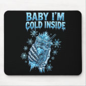 Tapis De Souris Baby I'm Cold Inside Iced Coffee Heart Skeleton Ch (Devant)