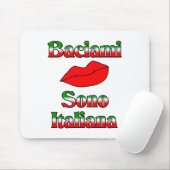 Tapis De Souris Baciami Sono Italiana (embrassez-moi que je suis (Avec souris)