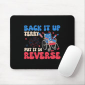 Tapis De Souris Back It Up Terry Put It In Reverse Funny Meme 4th (Avec souris)