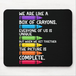 Tapis De Souris Back to School Teacher We Are Like A Box Of Crayon
