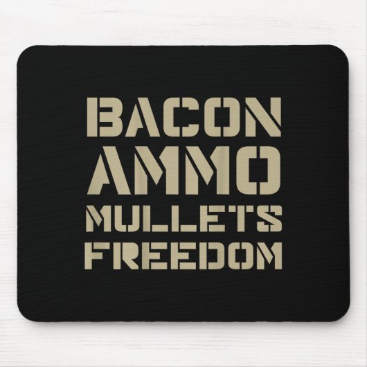 Tapis De Souris Bacon Ammo Mullets Liberté (au dos) (Devant)