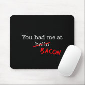 Tapis De Souris Bacon, Tu M'As Vu (Avec souris)