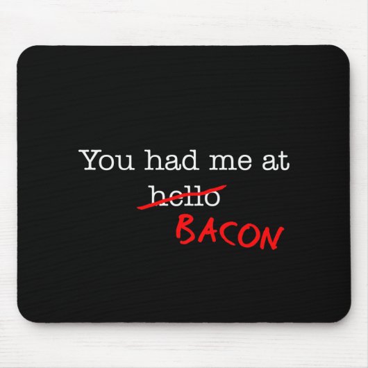 Tapis De Souris Bacon, Tu M'As Vu (Devant)