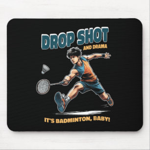 Tapis De Souris Badminton Drama - Drop Shots And Thrills Badminton