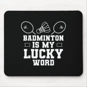 Tapis De Souris Badminton Est Ma Chance Word Team Coach Shutting J