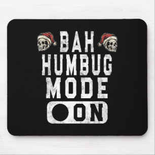 Tapis De Souris Bah Humbug Mode On - Amusant Noël Gris Attitude