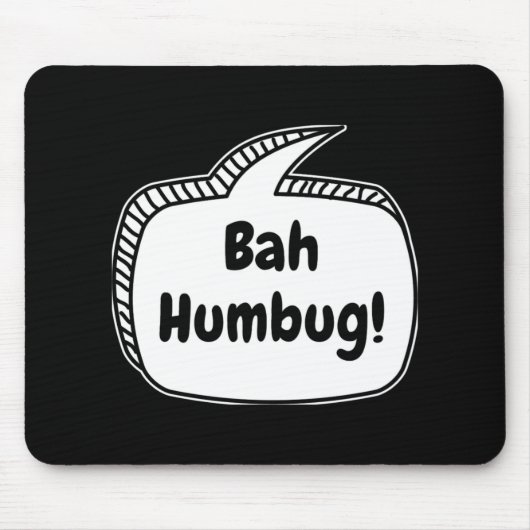Tapis De Souris Bah Humbug Speech Bubble T Shirt (Devant)