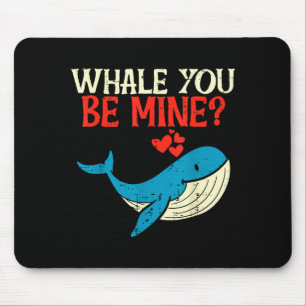 Tapis De Souris Baleine Tu Seras Mienne Drôle Orque Saint Valentin