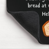 Tapis De Souris Banana Bread At Work Dude_ Hell Yeah! Funny Meme S (Coin)