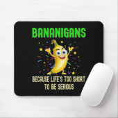 Tapis De Souris Bananigans, Go Bananes, Vibes Positives Fruit (Avec souris)