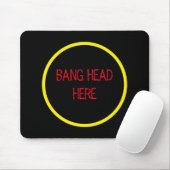 Tapis De Souris Bang Head Here - Funky Stress Relief (Avec souris)
