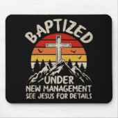 Tapis De Souris Baptized Under New Management See Jesus Baptism Ch (Devant)