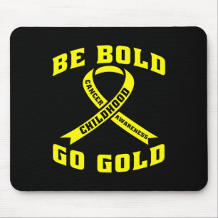 Tapis De Souris Be Bold Go Gold Children Cancer Yellow Ribbon