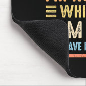 Tapis De Souris Be Careful I'm Not Sure Which Me I Am Today Funny  (Coin)