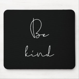 Tapis De Souris Be kind mousepad