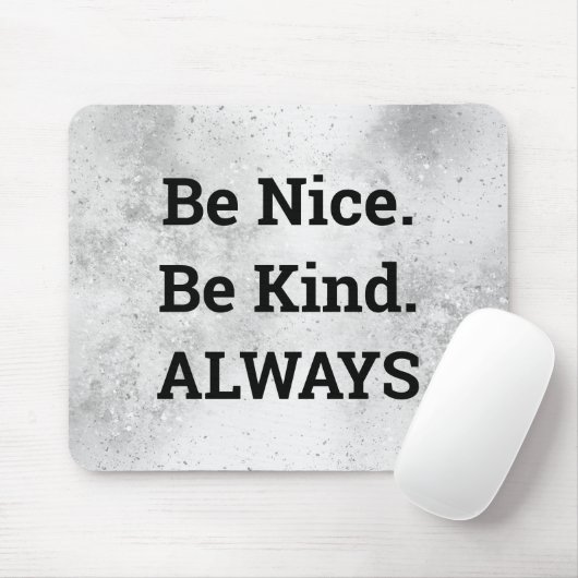 Tapis De Souris Be Nice Text on Texture (Avec souris)