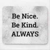 Tapis De Souris Be Nice Text on Texture (Devant)