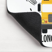 Tapis De Souris Be Nice to the Bus Driver It's a Long Walk Home (Coin)