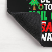 Tapis De Souris Be Nice To The Mail Carrier Santa - Stal Worker Ch (Coin)