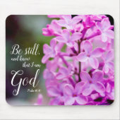Tapis De Souris Be Still Psaum 46:10 Fleurs Lilac Violettes (Devant)