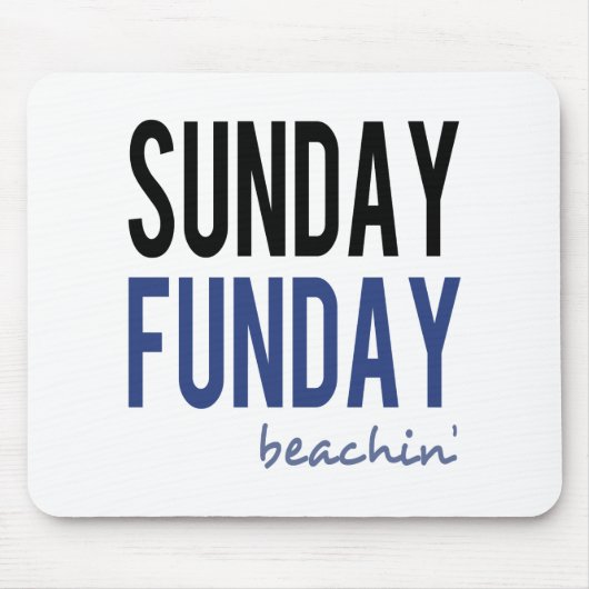 Tapis De Souris Beachin de Sunday (Devant)