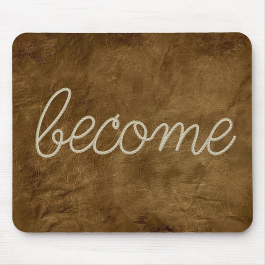 Tapis De Souris BECOME Rope Text on Brown Leather (Devant)