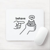 Tapis De Souris Behave No Funny Cat Meme Cartoon Design  (Avec souris)