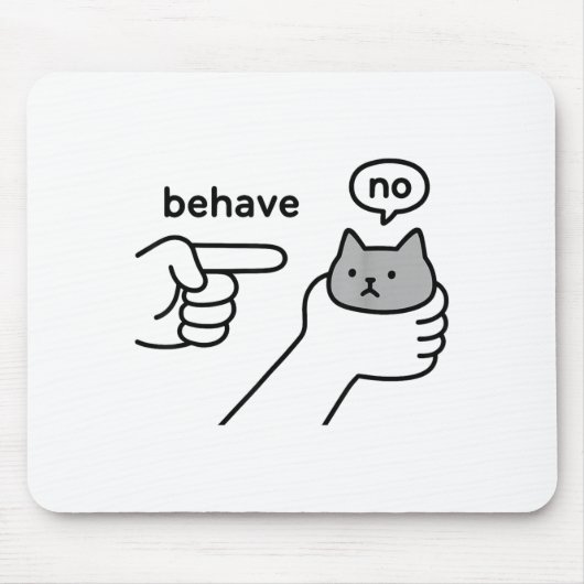Tapis De Souris Behave No Funny Cat Meme Cartoon Design  (Devant)
