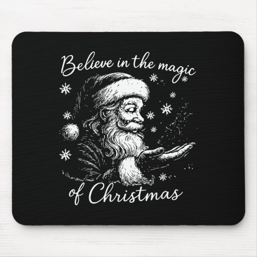 Tapis De Souris Believe In The Magic Of Christmas, Funny Christmas (Devant)