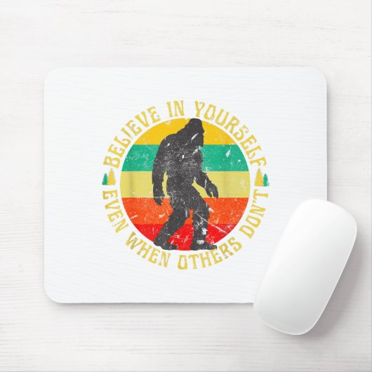 Tapis De Souris Believe In Yourself Sasquatch Funny Motivational B (Avec souris)