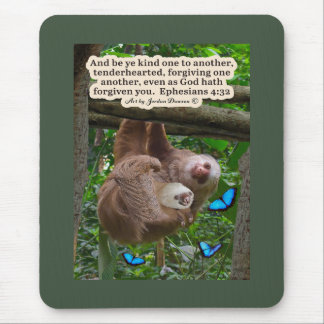 Tapis De Souris Belle Écriture de Sloth : Ephésiens 4:32