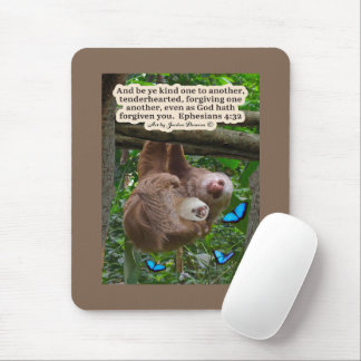 Tapis De Souris Belle Écriture de Sloth : Ephésiens 4:32