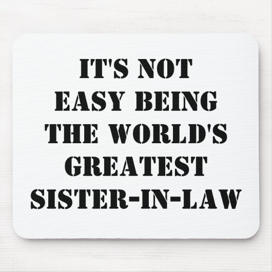 Tapis De Souris Belle-soeur (Devant)