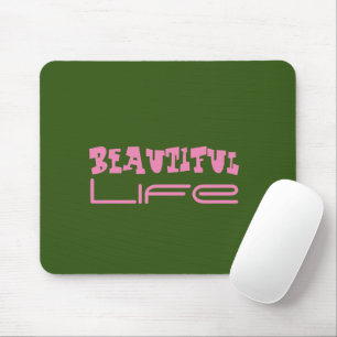 Tapis De Souris Belle vie Mousepad