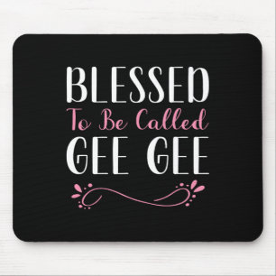 Tapis De Souris Béni D'Être Appelé Gee-gee Mignonne Cool Grandma G