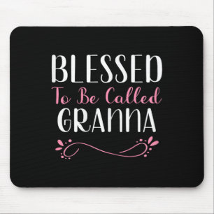 Tapis De Souris Béni D'Être Appelé Granna Cute Cool Grand-mère