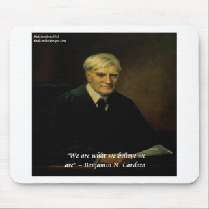 Tapis De Souris Benjamin Cardozo « Qui nous sommes » Citation
