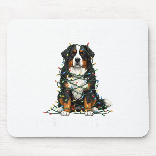 Tapis De Souris Bernese Mountain Dog Christmas I'm Fine Everything (Devant)