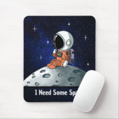 Tapis De Souris Besoin d'espace, astronaute, homme d'espace, perso (Avec souris)