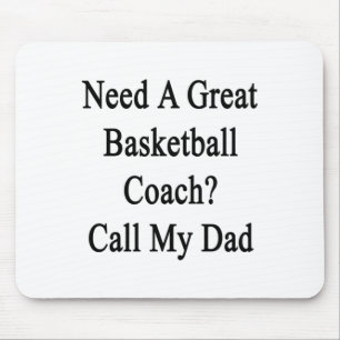 Tapis De Souris Besoin D'Un Super Coach De Basket-Ball Appelez Mon