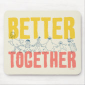 Tapis De Souris Better Together (Devant)