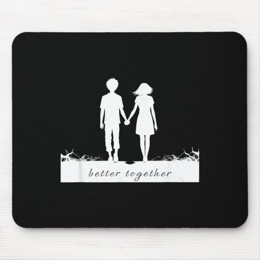 Tapis De Souris Better Together Bf And Gf Holding Hands  (Devant)