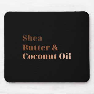Tapis De Souris Beurre De Shea Et Huile De Coco Noir Histoire Mois