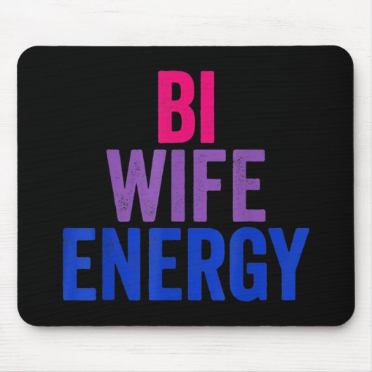 Tapis De Souris Bi Wife Energy Bisexual Pride (Devant)